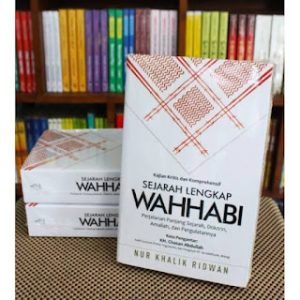 Wahhabi, Wahhabisme, dan Rahasia di Baliknya